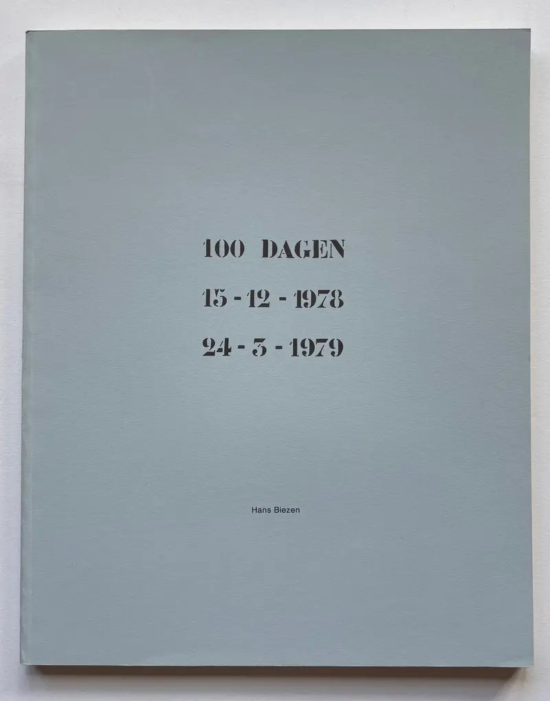 100 DAGEN 15 - 12 – 1978 24 - 3 – 1979.