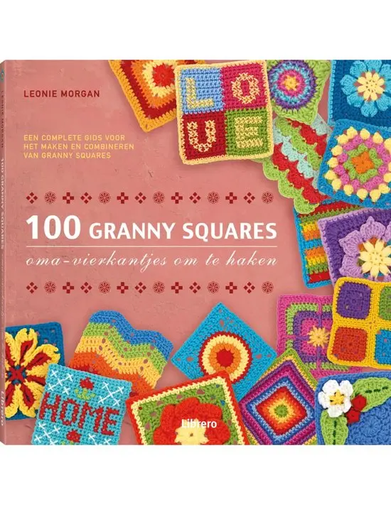 100 granny squares - Oma s vierkantjes om te haken - Leonie Morgan