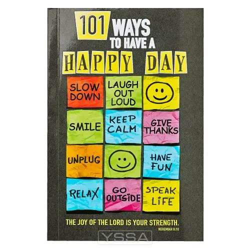 101 Ways to have a happy day