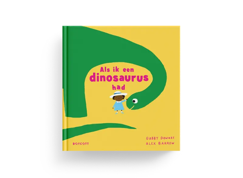 Als ik een dinosaurus had