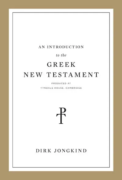 An Introduction To The Greek New Testament