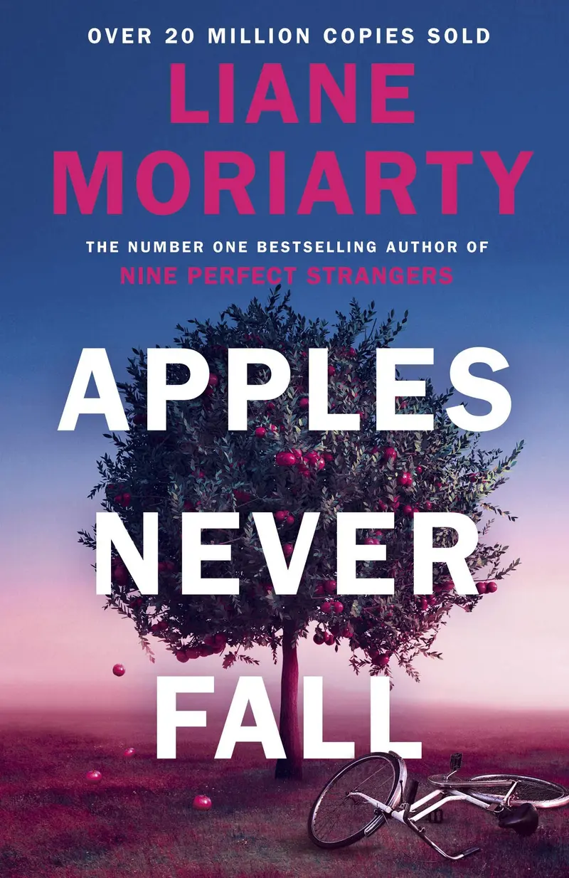 Apples Never Fall by Liane Moriarty