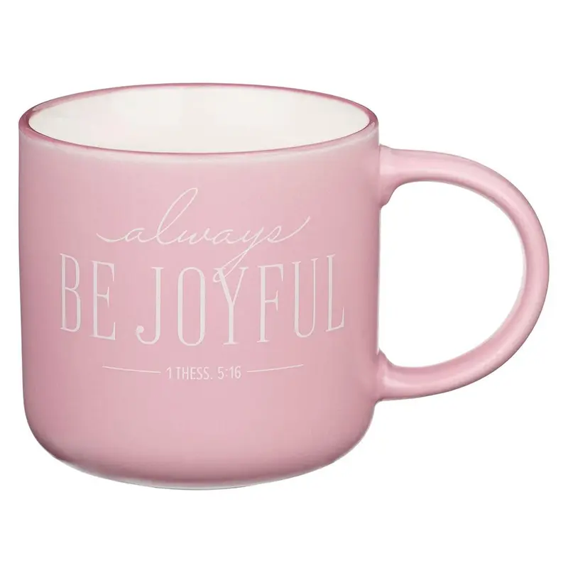 Be Joyful 1 Thess. 5