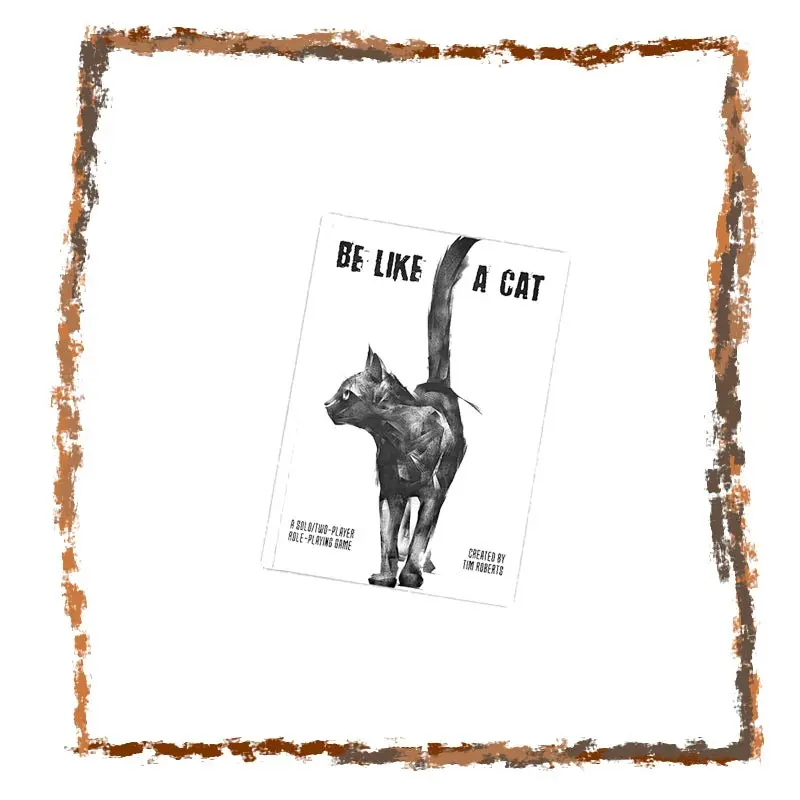 Be Like a Cat