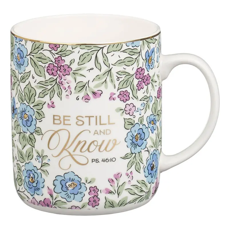 Be Still And Know Ps. 46