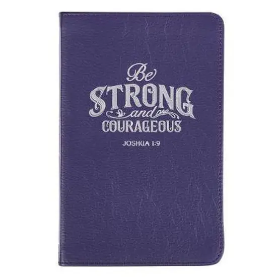 Be Strong & Courageous - Joshua 1