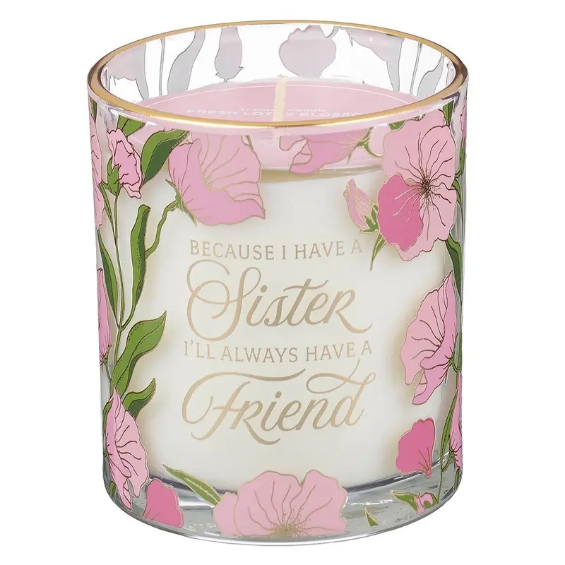 Because I Have A Sister Glass Candle