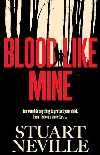 Blood Like Mine by Stuart Neville (Blood Trilogy #1)