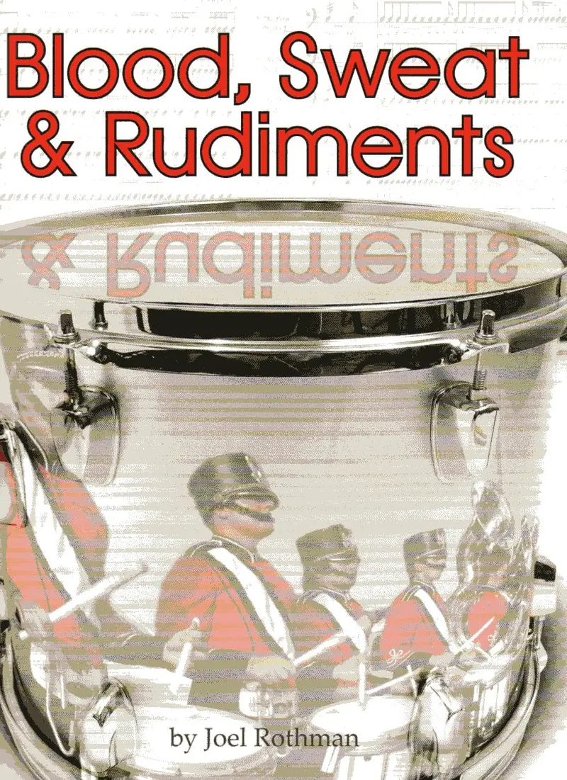 Blood Sweat and Rudiments