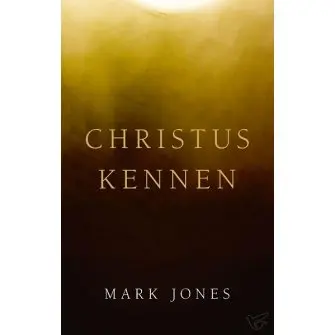 Christus Kennen