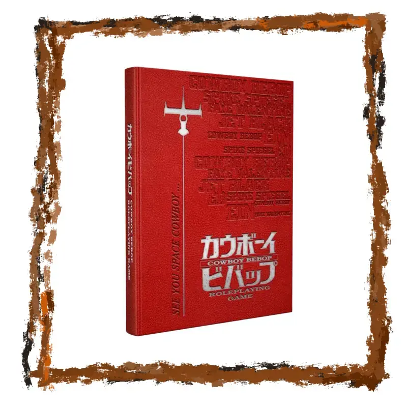 Cowboy Bebop Roleplaying Game - Core Book (25th Anniversary Deluxe)