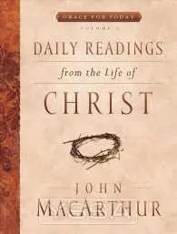 Daily Readings / The Life Of Christ - 1
