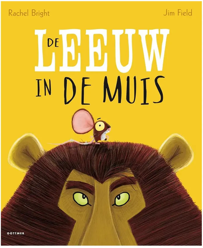 De leeuw in de muis, Hardcover Rachel Bright