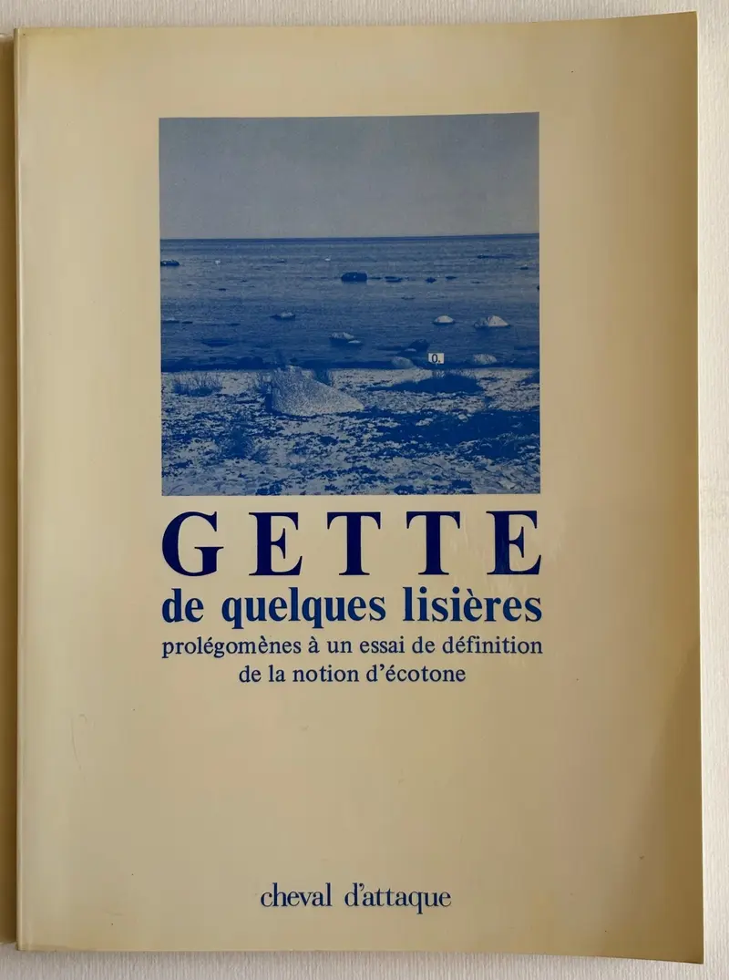 De quelques lisières. Prolégomènes à un essai de définition de la notion d’écotone.