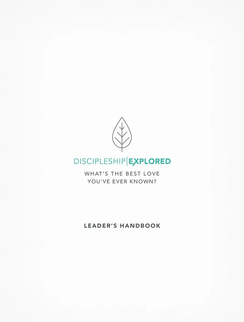 Discipleship Explored Leader's Handbook