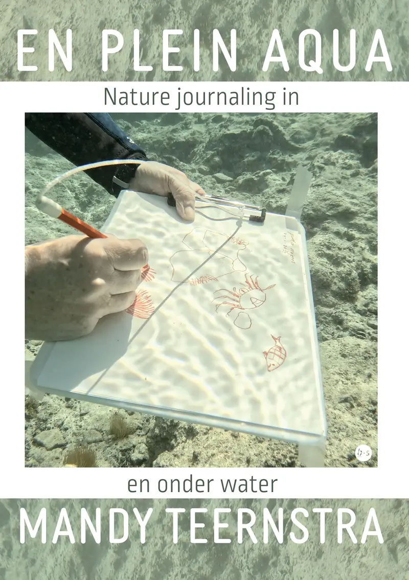 En plein aqua - Nature journaling in en onder water