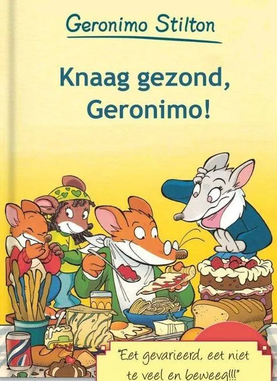 Geronimo Stilton - Knaag gezond, Geronimo!