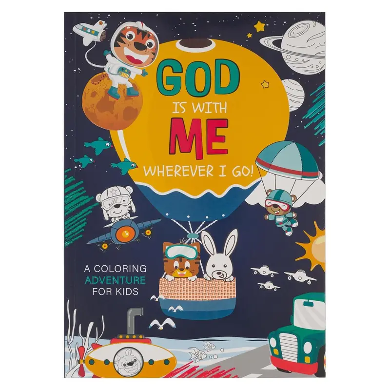 God is with Me wherever I Go Coloring Book for Kids