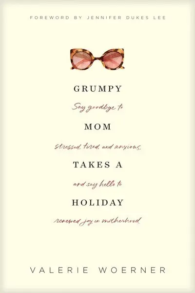 Grumpy Mom Takes A Holiday