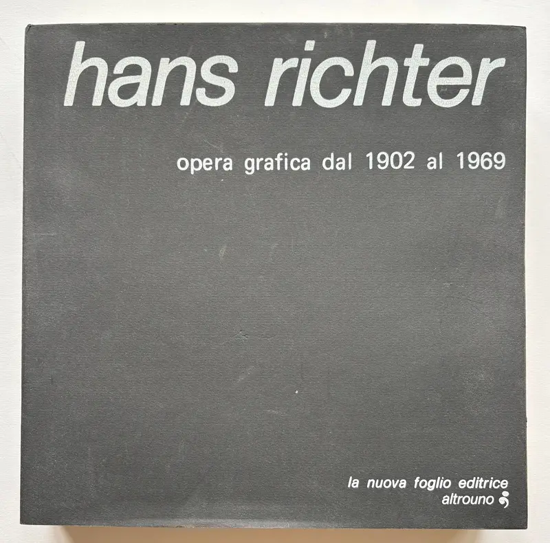 Hans Richter. Opera grafica dal 1902 al 1969.