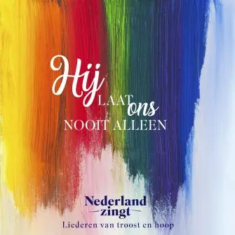 Hij Laat Ons Nooit Alleen