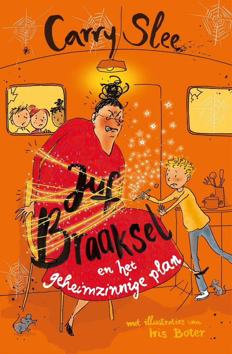 Juf Braakse 7 - en het geheimzinnige plan