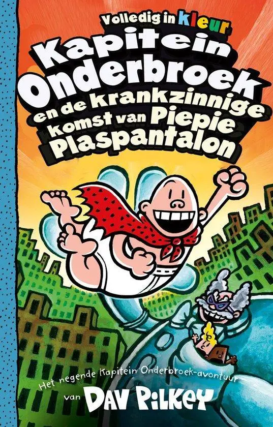 Kapitein Onderbroek en de krankzinnige komst van Piepie Plaspantalon - deel 9