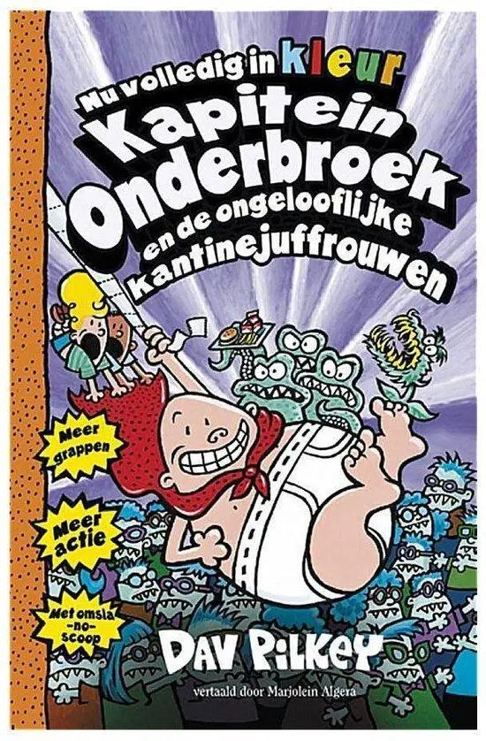 Kapitein Onderbroek en de ongelooflijke kantinejuffrouwen - deel 3