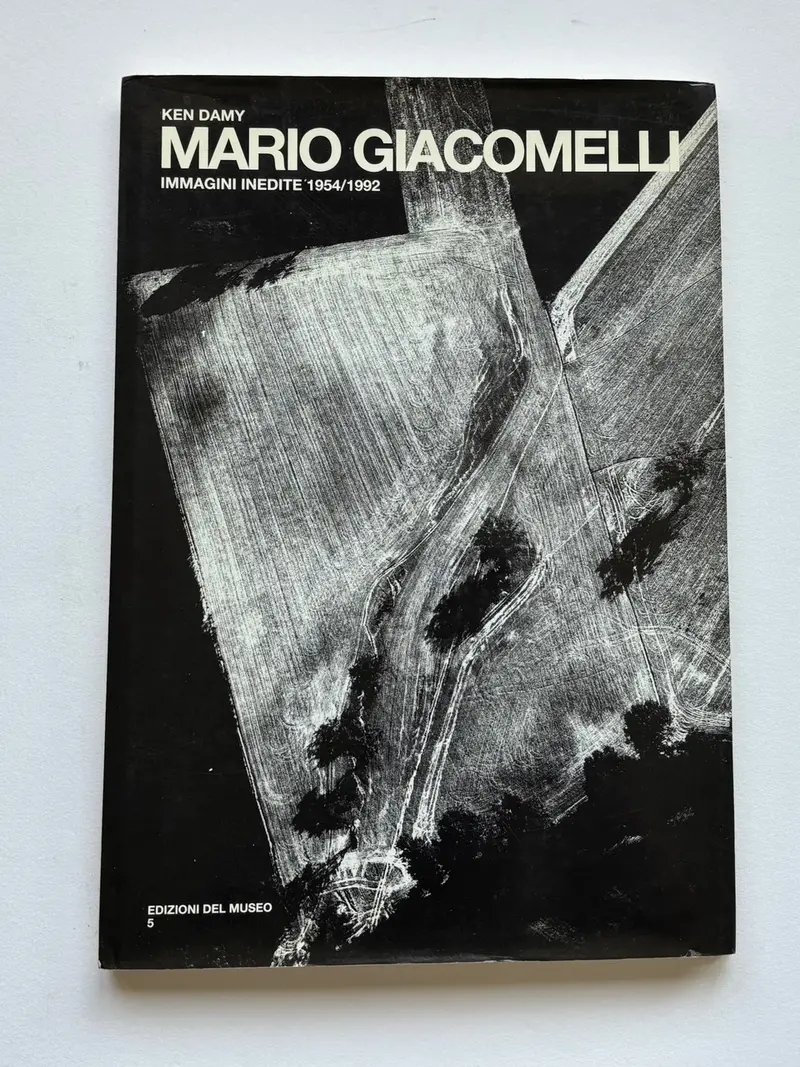 Ken Damy. MARIO GIACOMELLI. Immagini inedite 1954/1992.