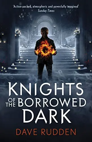 Knights of the Borrowed Dark by Dave Rudden #1