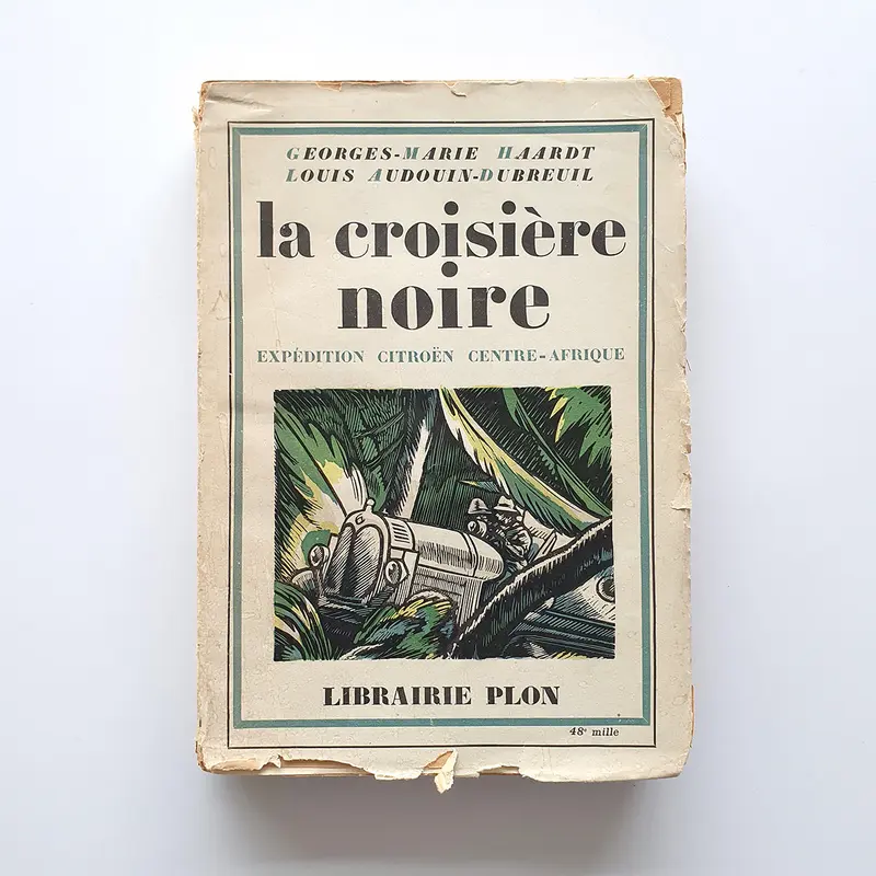 La croisière noire; expédition Citroën Centre-Afrique
