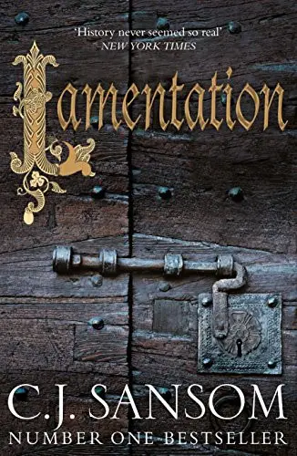 Lamentation by C. J. Sansom (Matthew Shardlake #6)