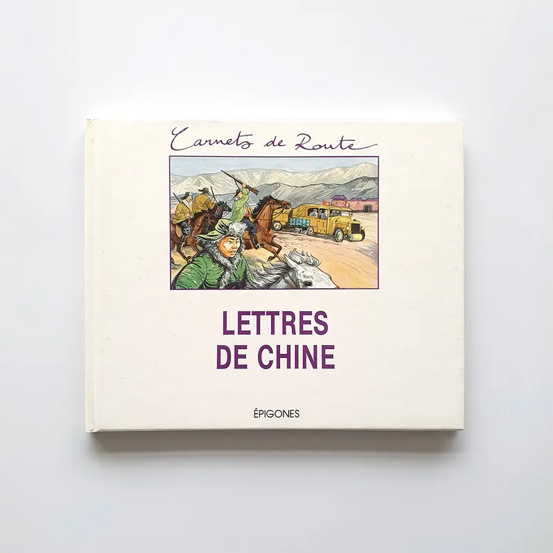 Lettres de Chine, Carnets de route