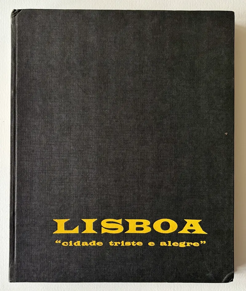 Lisboa "cidade triste e alegre" ( Lisbon “Sad and Happy City”).