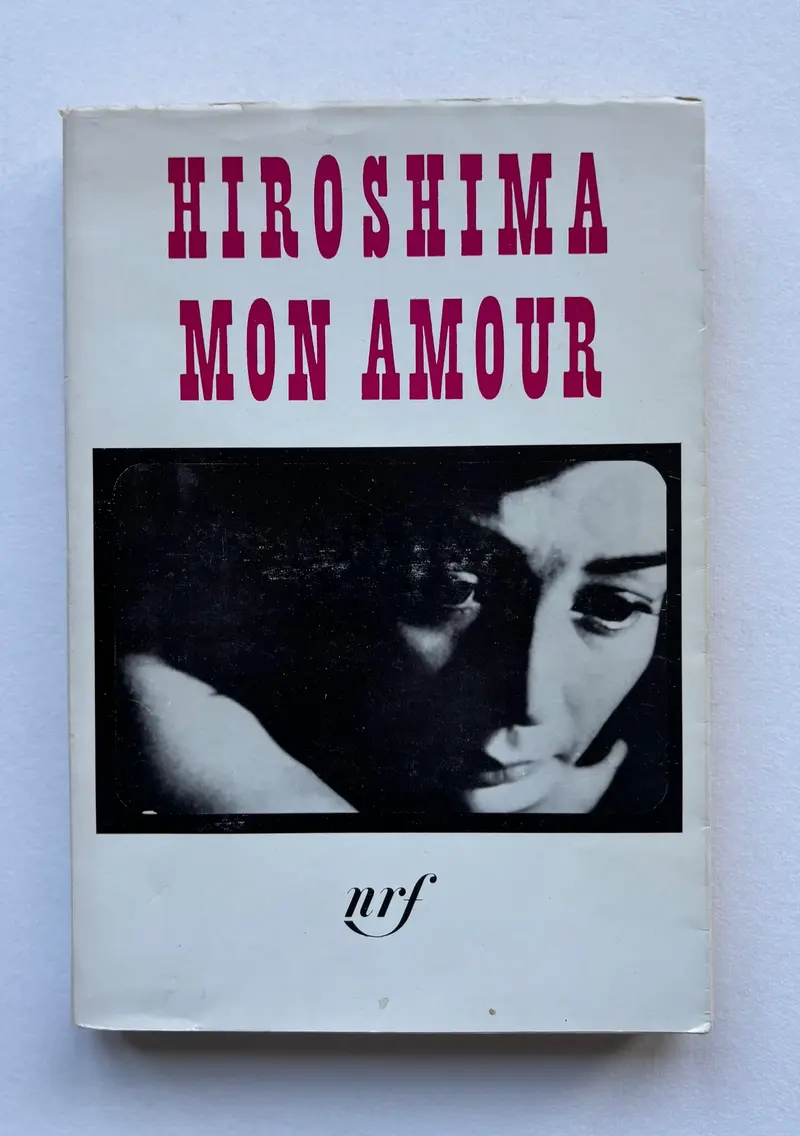 Marguerite Duras. Hiroshima mon Amour scénario et dialogues. Réalisation