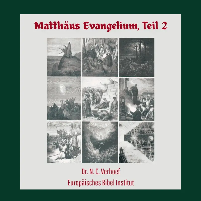 Matthäus Evangelium, Teil 2
