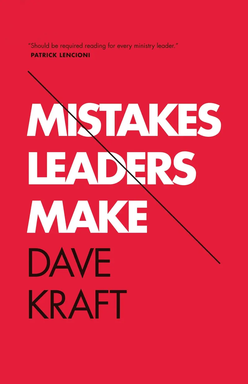 Mistakes Leaders Make (Re