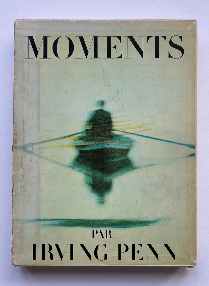 MOMENTS. Par Irving Penn. (INSCRIBED)
