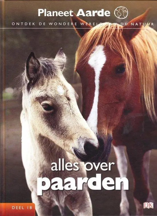 Planeet aarde 18 - alles over paarden