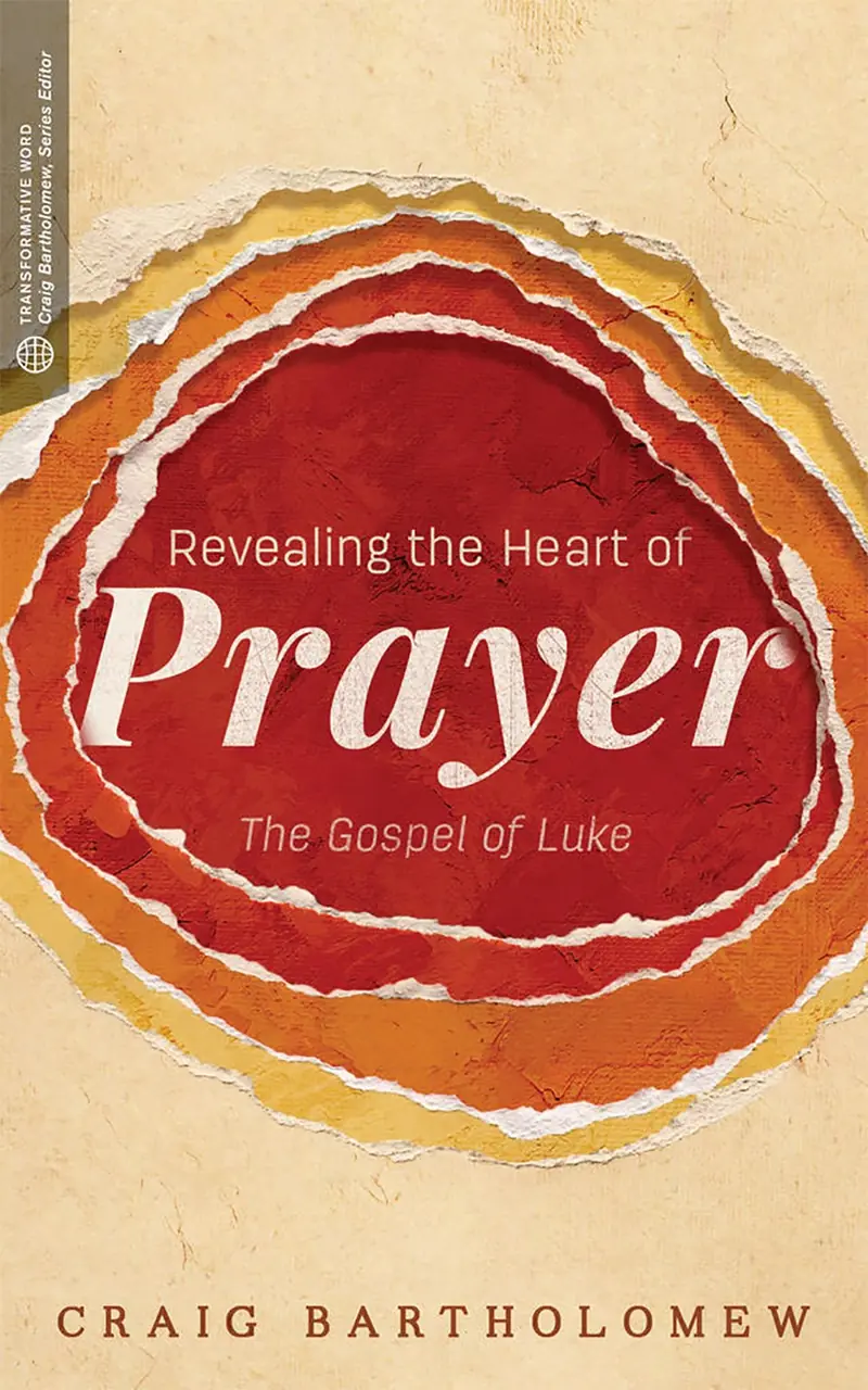Revealing The Heart Of Prayer