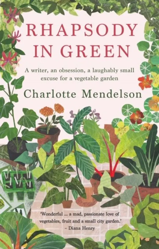 Rhapsody in Green - Charlotte Mendelson