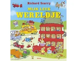 Richard Scarry - Mijn leuk wereldje