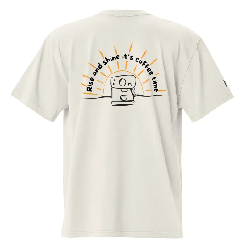 Rise and Shine - Oversized t-shirt