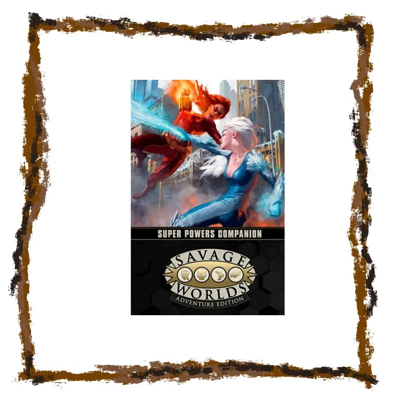 Savage Worlds - Super Powers Companion (Softcover)