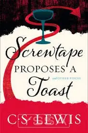 Screwtape Proposes A Toast