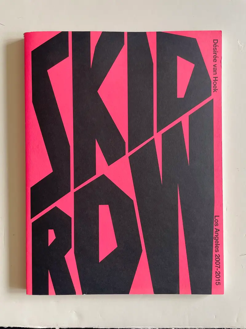 Skid Row, Los Angeles, 2007-2015. (SPECIAL EDITION with PRINT, SIGNED)