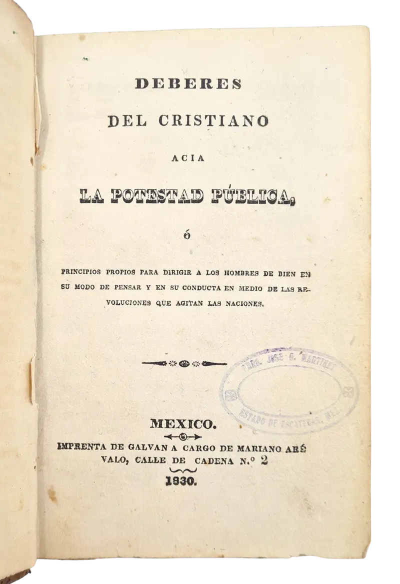 Spanish Nationalist’s plea to accept the Mexican Independence, Mexico 1830.