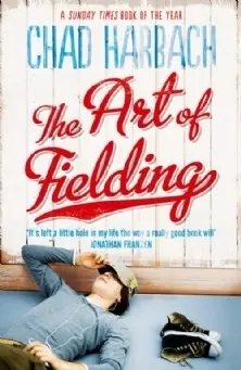 The Art of Fielding by Chad Harbach