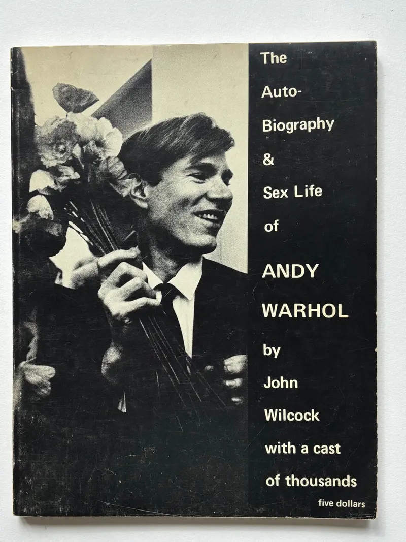 The Autobiography and Sex Life of Andy Warhol by John Wilcock and a cast of thousands. Photos by Shunk-Kender except where indicated.