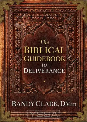 The Biblical Guidebook to Deliverance